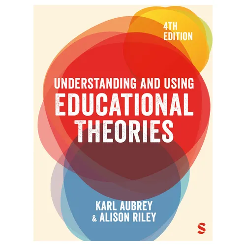 Understanding and Using Educational Theories (Fourth Edition) - Paperback