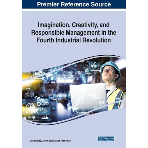 Imagination, Creativity, and Responsible Management in the Fourth Industrial Revolution - Paperback