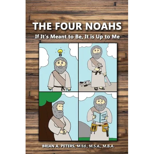 The Four Noahs: If It's Meant to Be, It's Up to Me
