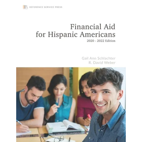 Financial Aid for Hispanic Americans: 2020-22 Edition - Paperback