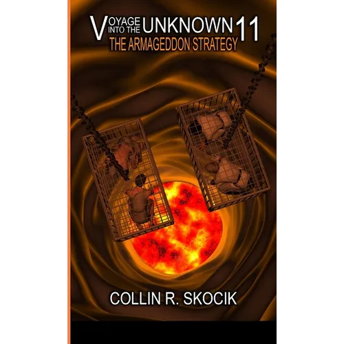 Voyage Into the Unknown 11: The Armageddon Strategy - Paperback