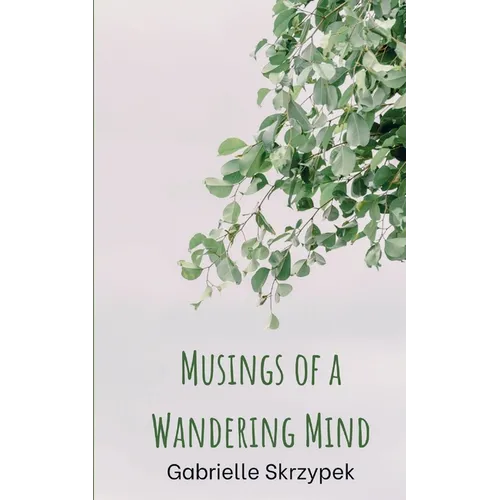 Musings of a Wandering Mind - Paperback