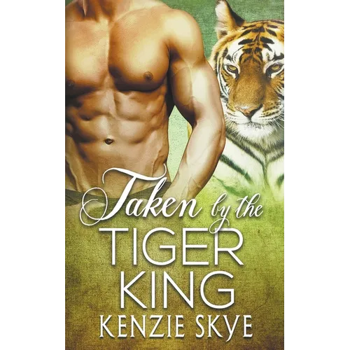 Taken by the Tiger King - Paperback