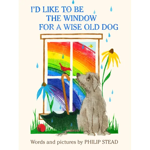 I'd Like to Be the Window for a Wise Old Dog - Hardcover