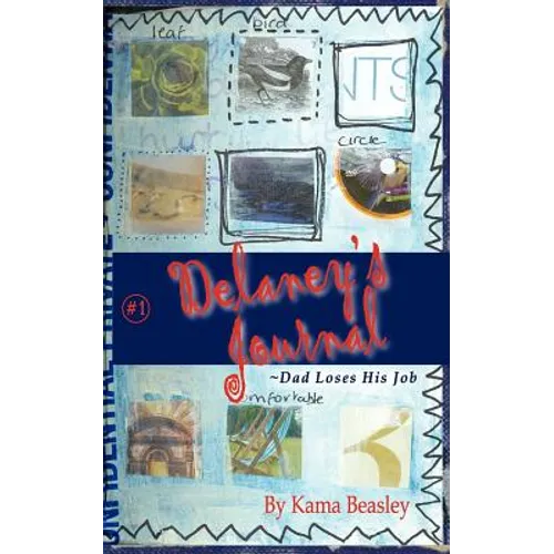 Delaney's Journal: Dad Loses His Job - Paperback