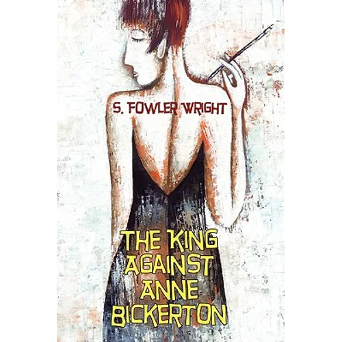 The King Against Anne Bickerton: A Classic Crime Novel - Paperback