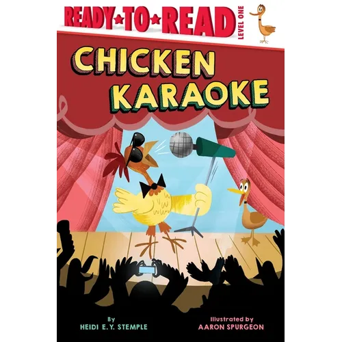 Chicken Karaoke: Ready-To-Read Level 1 - Hardcover