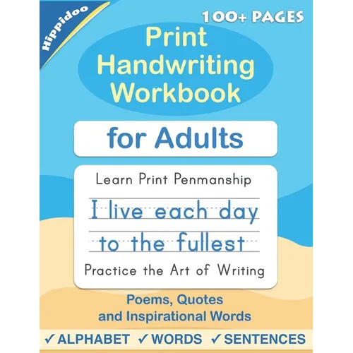 Print Handwriting Workbook for Adults: Improve your printing handwriting & practice print penmanship workbook for adults - Paperback
