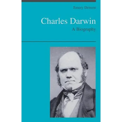 Charles Darwin: A Biography - Paperback