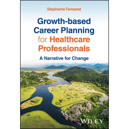 Growth-based Career Planning for Healthcare Professionals - Paperback