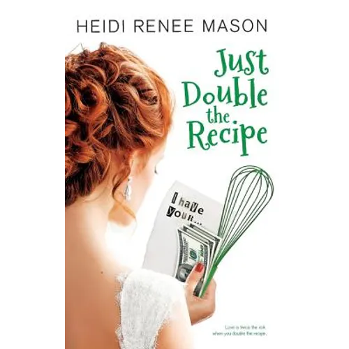 Just Double the Recipe - Paperback