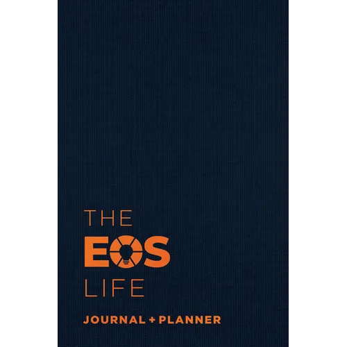 The EOS Life Journal and Planner - Hardcover