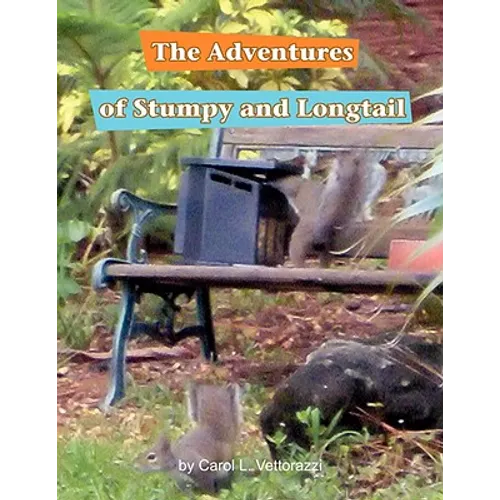 The Adventures of Stumpy and Longtail - Paperback