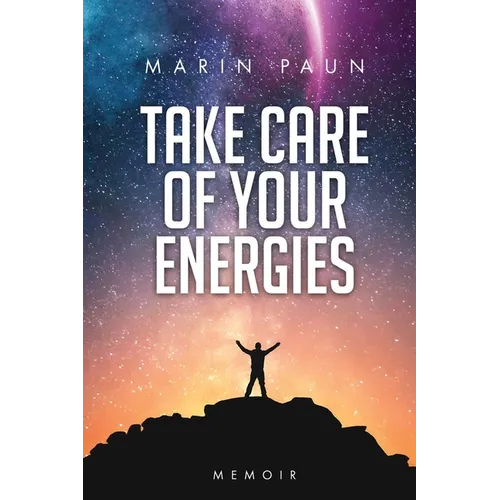Take care of your energies: Memoir - Paperback