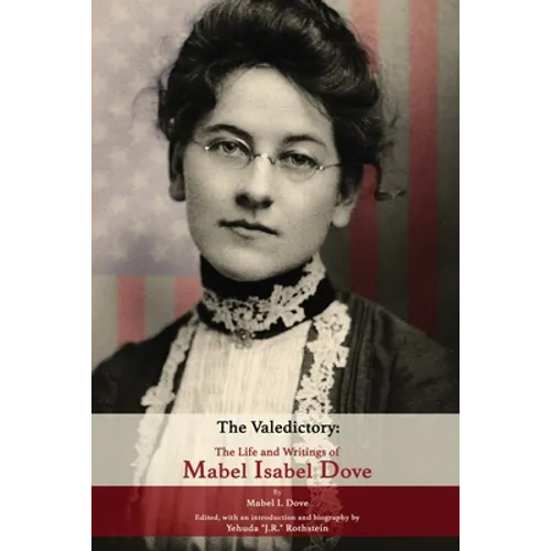 The Valedictory: The Life and Writings of Mabel Isabel Dove - Paperback