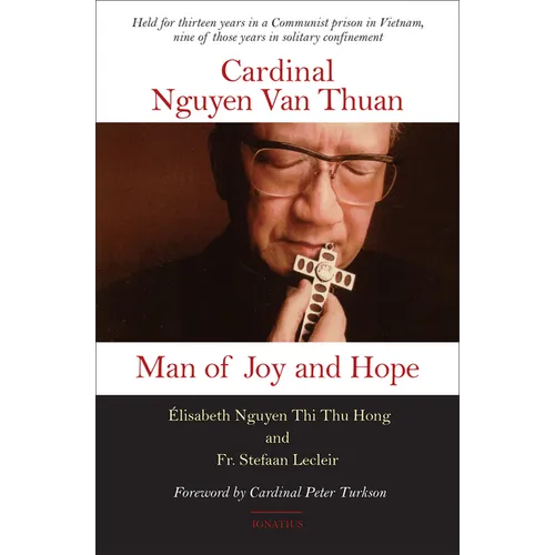 Cardinal Nguyen Van Thuan: Man of Joy and Hope - Paperback