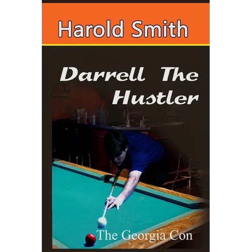 Darrell the Hustler The Georgia Con - Paperback