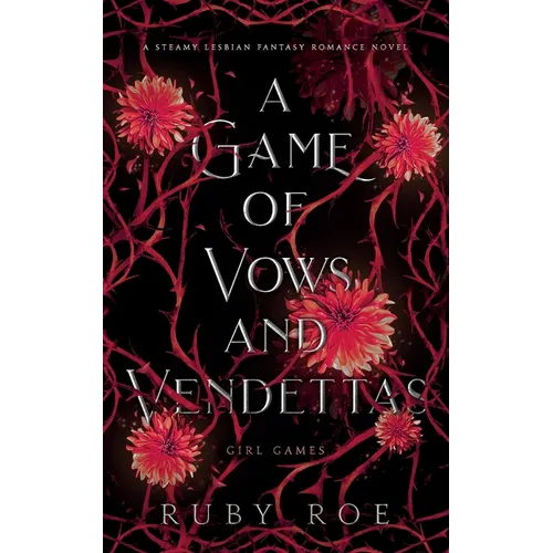 A Game of Vows and Vendettas: A Steamy Lesbian Fantasy Romance - Paperback
