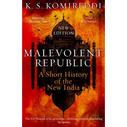 Malevolent Republic: A Short History of the New India - Paperback