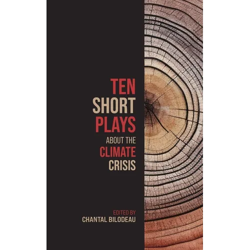 Ten Short Plays About the Climate Crisis - Paperback
