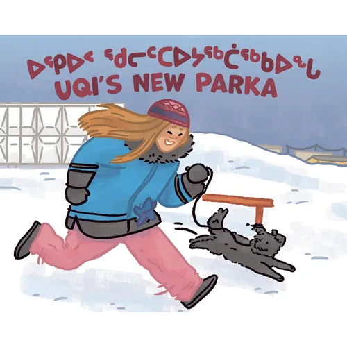 Uqi's New Parka: Bilingual Inuktitut and English Edition - Paperback