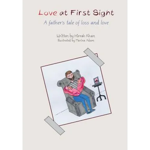 Love at First Sight: A father's tale of loss and love - Paperback