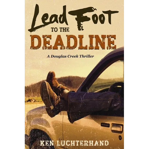 Lead Foot to the Deadline - Paperback