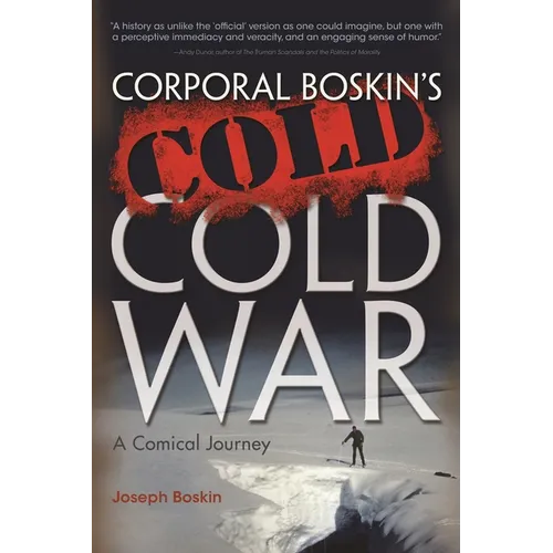 Corporal Boskin's Cold Cold War: A Comical Journey - Hardcover