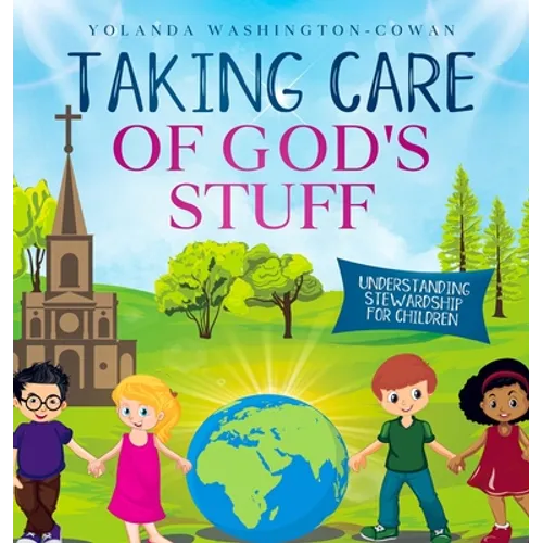 Taking Care of God's Stuff 