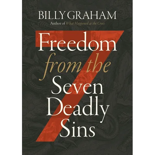 Freedom from the Seven Deadly Sins - Paperback
