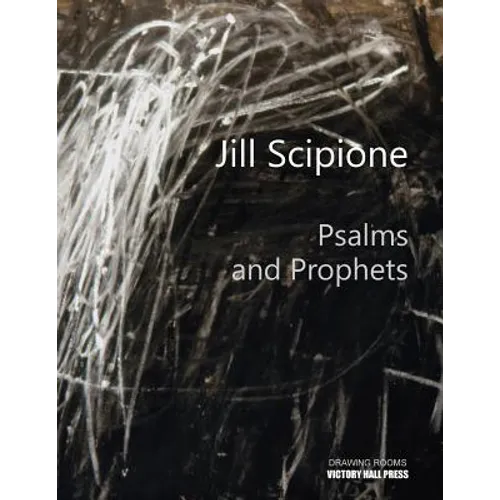 Jill Scipione: Psalms and Prophets - Paperback