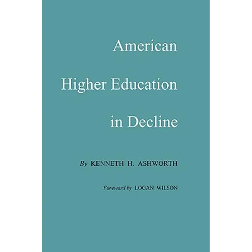 American Higher Education in Decline - Paperback
