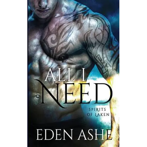 All I Need: Spirits of Laken - Paperback