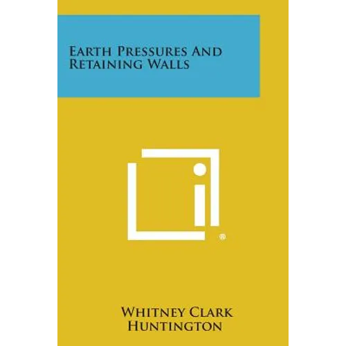 Earth Pressures And Retaining Walls - Paperback