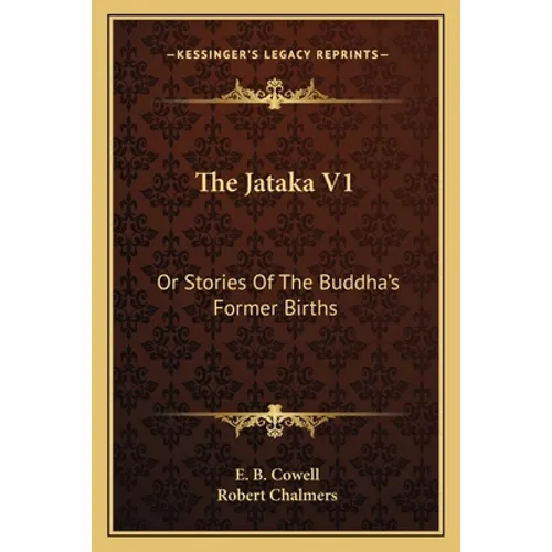 The Jataka V1: Or Stories Of The Buddha's Former Births - Paperback