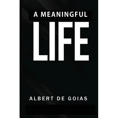 A Meaningful Life - Paperback