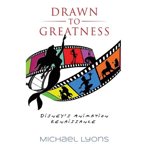 Drawn to Greatness: Disney's Animation Renaissance
