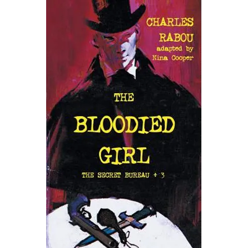 The Secret Bureau 3: The Bloodied Girl - Paperback