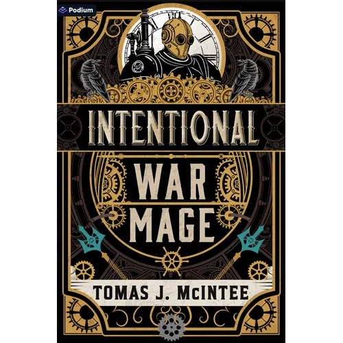 Intentional War Mage: A Steampunk Military Fantasy - Paperback