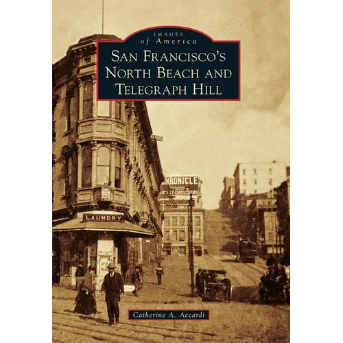 San Francisco's North Beach and Telegraph Hill - Paperback