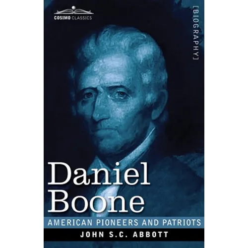 Daniel Boone: The Pioneer of Kentucky - Paperback