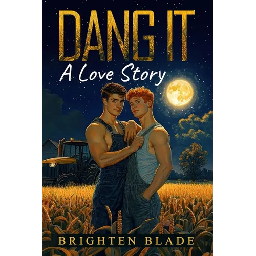 Dang It: A Love Story - Paperback