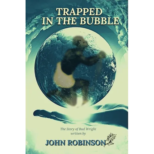 Trapped In The Bubble - Paperback