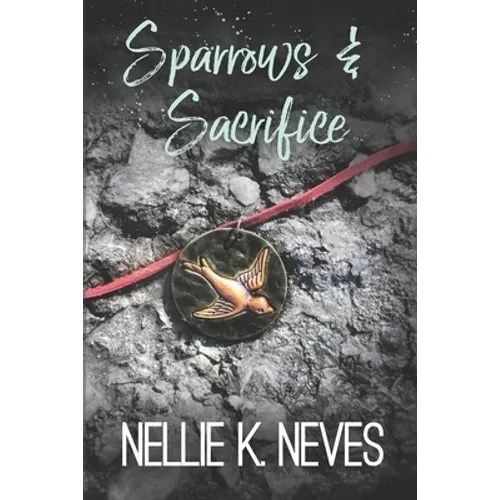 Sparrows & Sacrifice - Paperback