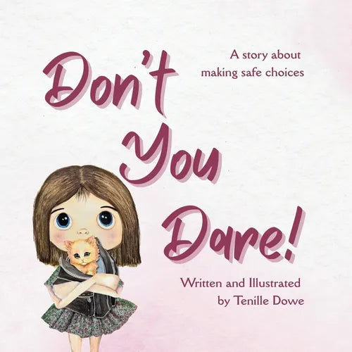 Don't You Dare - A story about making safe choices - Paperback