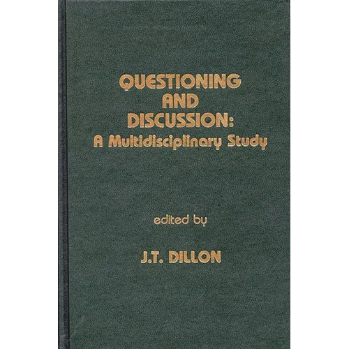 Questioning and Discussion: A Multidisciplinary Study - Hardcover