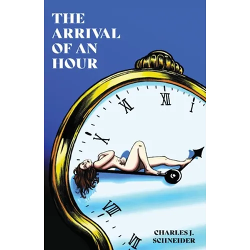 The Arrival Of An Hour - Paperback