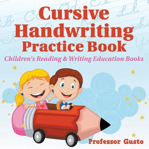 Cursive Handwriting Practice Book: Children's Reading & Writing Education Books - Paperback