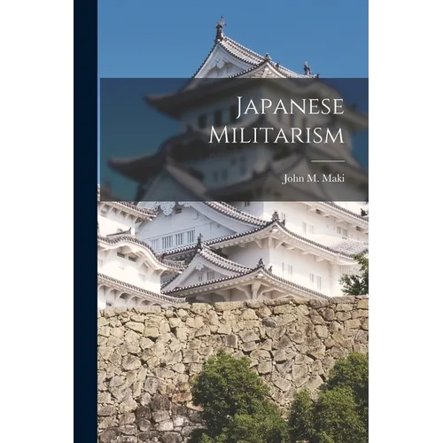 Japanese Militarism - Paperback