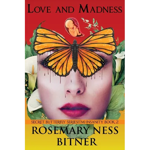 Love and Madness: INSANITY VOLUME, second book. - Paperback